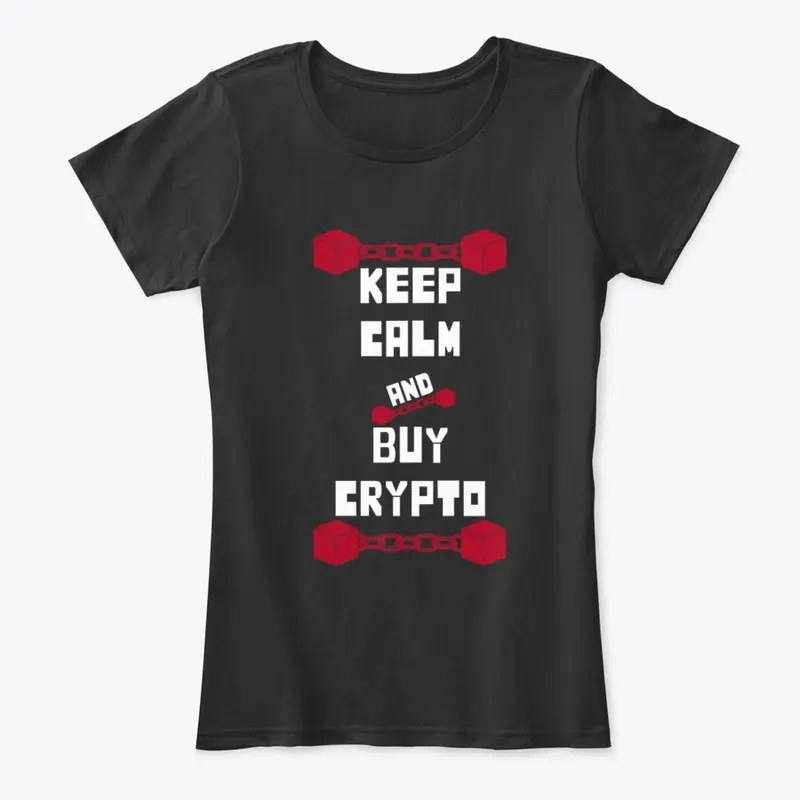 Keep Calm and Buy Crypto Tee